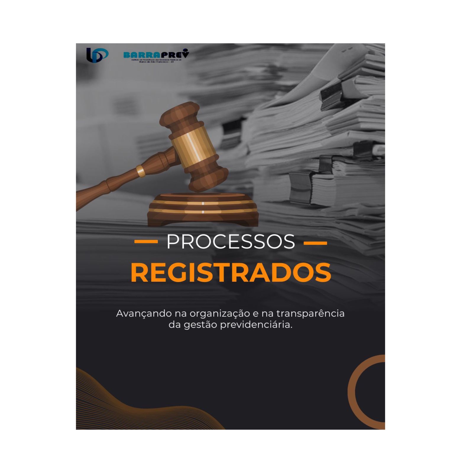 Barraprev avança na organização de processos e reforça compromisso com o servidor