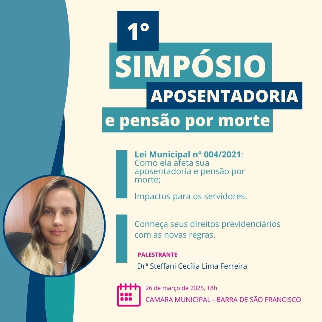 1° Simpósio de Aposentadoria e Pensão por Morte.